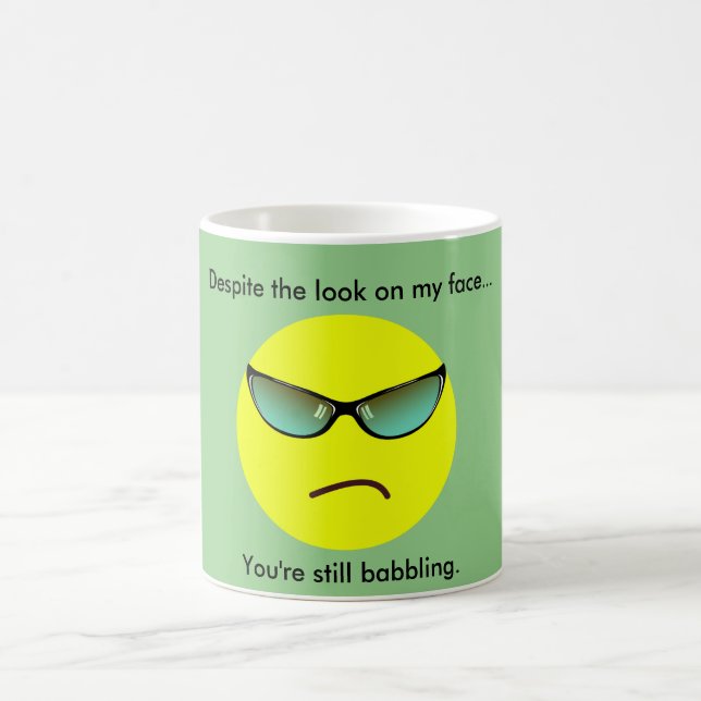 Trotz des Blicks auf mein Gesicht... Kaffeetasse (Mittel)