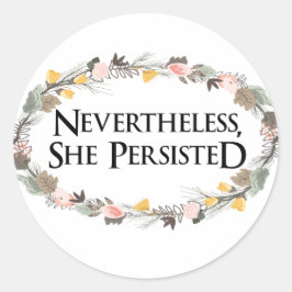 Trotzdem beharrt sie runder aufkleber