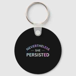 Trotzdem beharrte sie auf Inspirationsfeministin Schlüsselanhänger