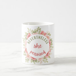 Trotzdem beharrte sie kaffeetasse
