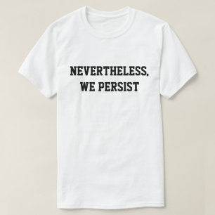 Trotzdem halten wir an T-Shirt