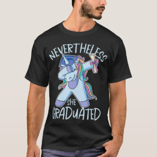 Trotzdem machte sie lustiges Einhorn Dabbing Absch T-Shirt
