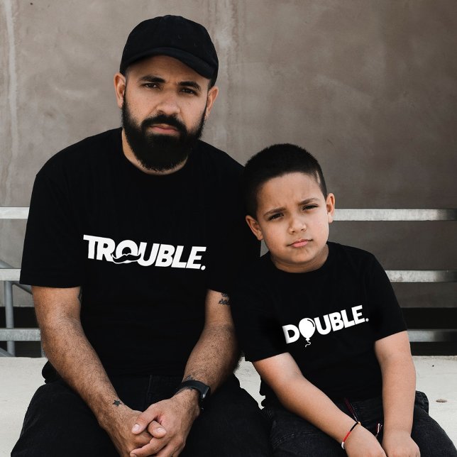Trouble Double Funny Vater Son Daughter Match T-Shirt (Von Creator hochgeladen)