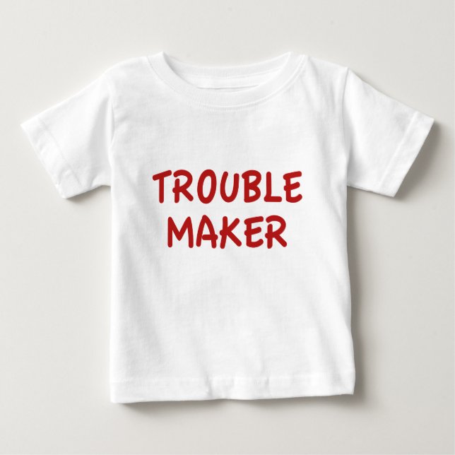 Trouble Maker Baby T-shirt (Vorderseite)