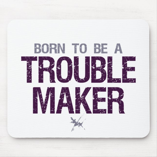 Trouble Maker mousepad (Vorne)