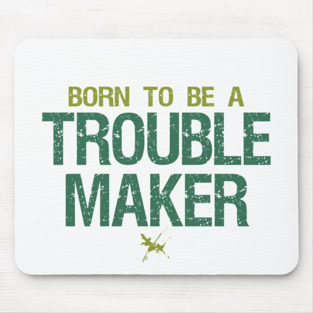 Trouble Maker mousepad (Vorne)