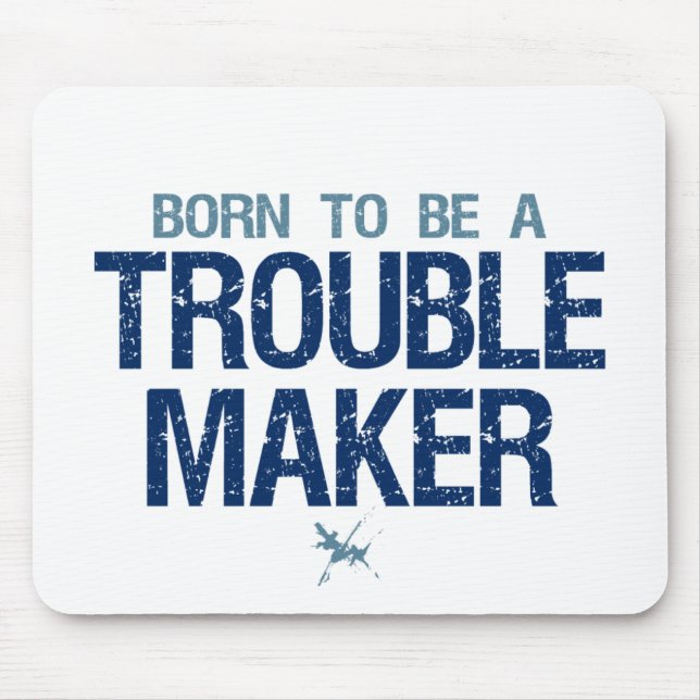 Trouble Maker mousepad (Vorne)