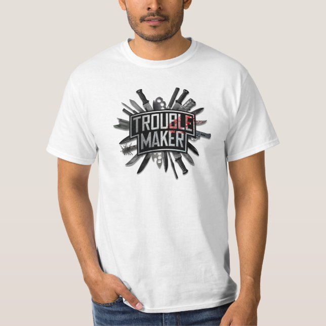 Trouble Maker T-Shirt (Vorderseite)