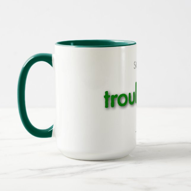 troubledad! - green tasse (Links)