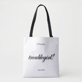 Troublegirl! in schwarz auf weiß tasche
