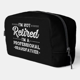 Trousse De Toilette Je ne suis pas à la retraite – je suis un grand-pè