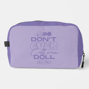 Trousse De Toilette Lola "Ne m'appelle jamais poupée"