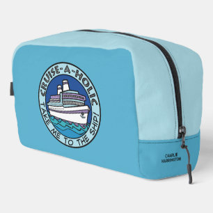 Trousse De Toilette Nom personnalisé Cruise-A-Holic