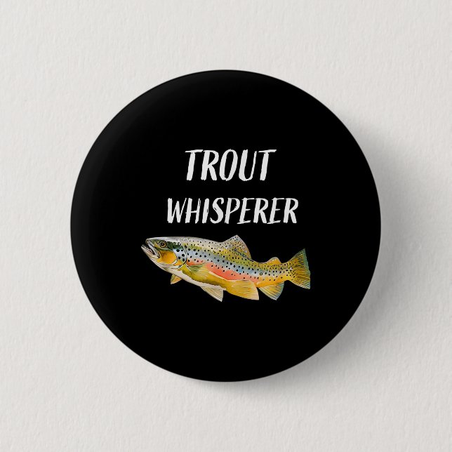 Trout Whisperer Fliegenfischen Regenbogenforelle  Button (Vorderseite)