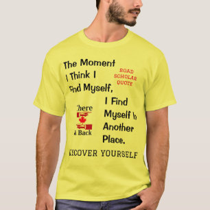Trouver soi-même - T-shirt de chercheur sur la rou
