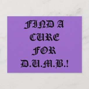 Trouver un remède pour la carte postale D.U.M.B.