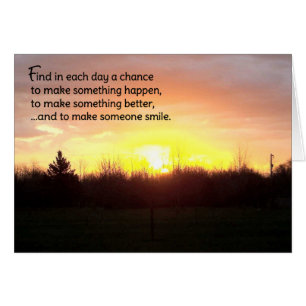 Trouvez dans chaque jour une chance...