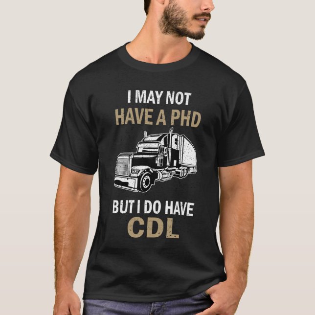 TRUCK DRIVER SAYING Licence CDL Cargo Logbook vint T-Shirt (Vorderseite)