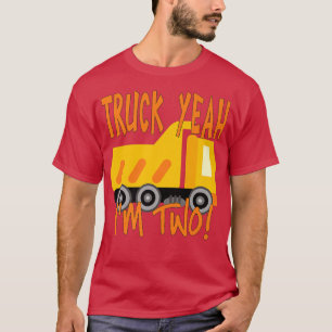 Truck Yeah, ich bin zwei Sprungwagen für 2 Jahre G T-Shirt