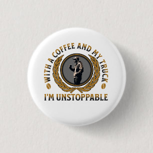 Trucker Coffee Cup Strong Road Power Männchen Button