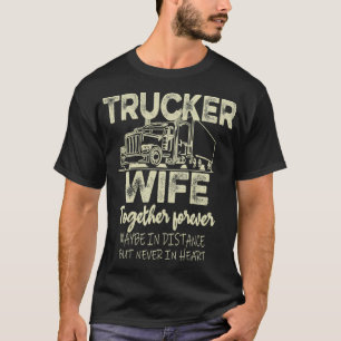 Trucker Ehefrau Truckers Ehefrau LKWs Ehefrau für T-Shirt