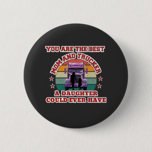 Trucker Mother Daughter Bond Family Road Liebe Button