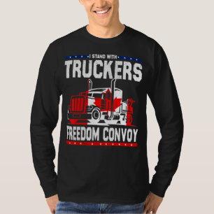Trucker Support Ich stehe mit Truckers Freedom Con T-Shirt