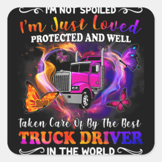 Trucker Wife Tee I'm Not Spoiled Loved Quadratischer Aufkleber