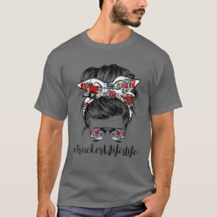 Trucker Wifes Life Messy Bun Hair Bandana und Sung T-Shirt