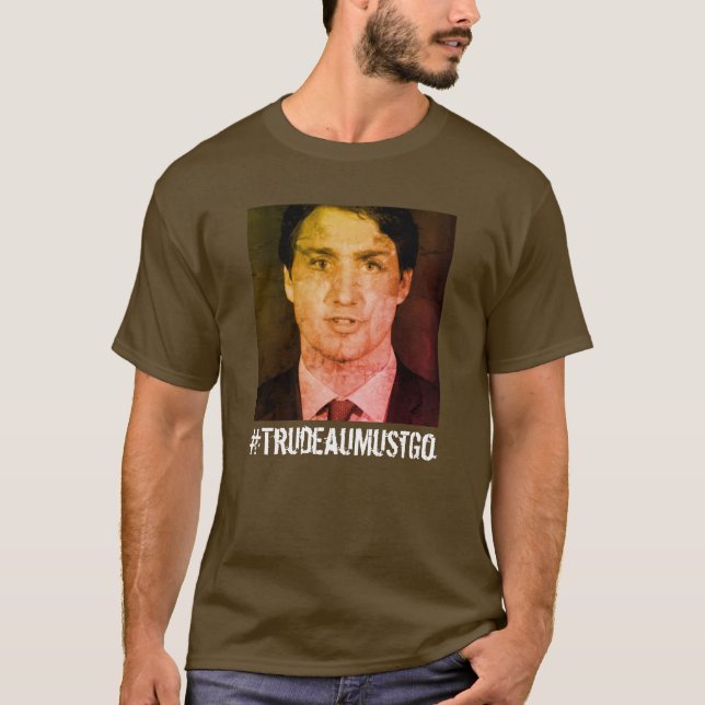 #TrudeauMustGo (Trudeau muss gehen) T-Shirt (Vorderseite)