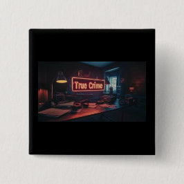 True Crime Button