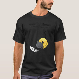 True Crime Fan Murder Shows Bequeme Kleidung Tuxe T-Shirt