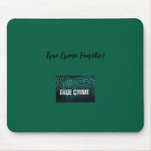 True Crime Fanatic Mouse Pad