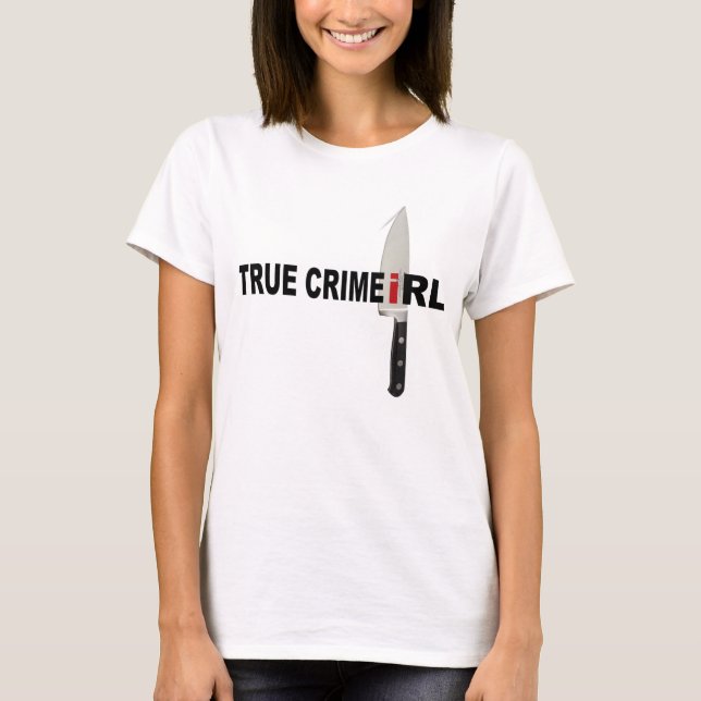 True Crime IRL KnifeTshirt T-Shirt (Vorderseite)