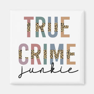 True Crime Junkie Ermordete Kriminalitätsanzeige Magnet