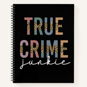 True Crime Junkie Ermordete Kriminalitätsanzeige Notizbuch
