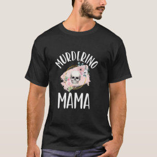 True Crime Junkie Mama Mama Pink Skull Fl T-Shirt