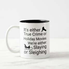 True Crime oder Holiday Movies Ristorante Al Pento Zweifarbige Tasse