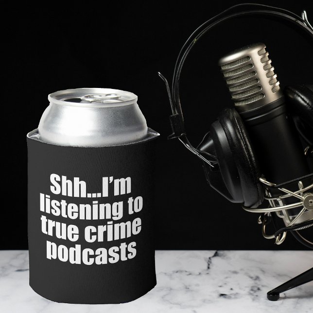 True Crime Podcast Fan Black Dosenkühler (Von Creator hochgeladen)