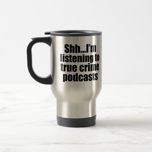 True Crime Podcast Fan Spaß Reisebecher (Links)
