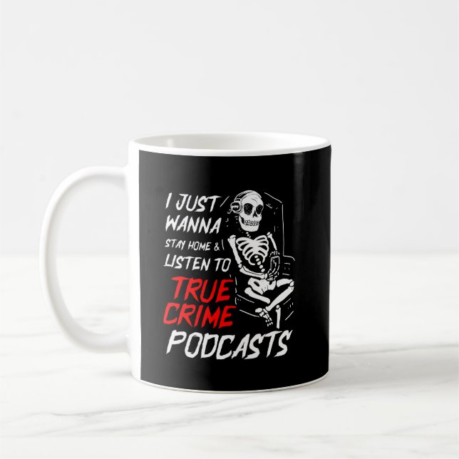 True Crime Podcast Funny Funny Gift Kaffeetasse (Links)