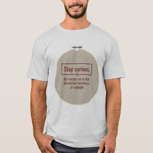 True-Crime-Podcast-Humor-T-Shirt   Bleib neugierig T-Shirt