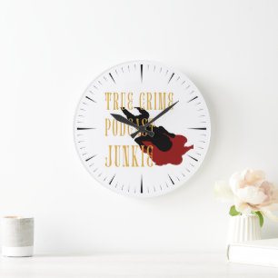 True Crime Podcast Junkie Große Wanduhr