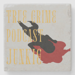 True Crime Podcast Junkie Steinuntersetzer