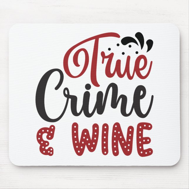 True Crime & Wine Mousepad (Vorne)