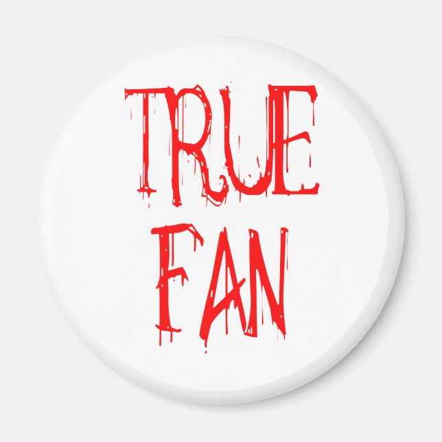 True Fan Magnet (Vorne)