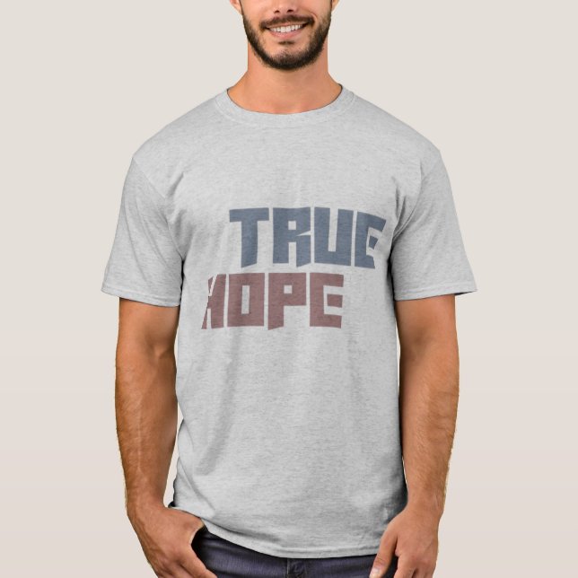 true hope T-Shirt (Vorderseite)