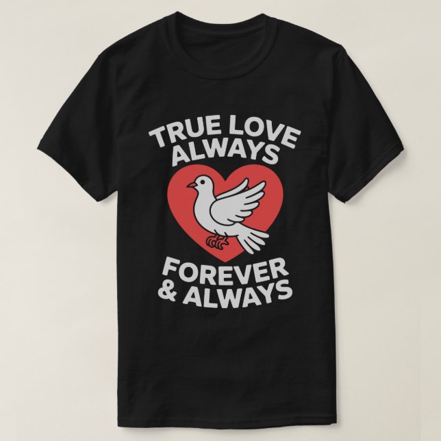 True Love Always Tee (Design vorne)