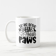 True Love hat vier Paws