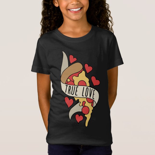 True Love is Pizza T-Shirt (Vorderseite)